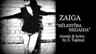 ZAIGA - Mīlestība Negaida (music\u0026lyrics by Z.Tapina) official audio