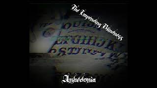 The Impending Blindness - Anhedonia (FULL ALBUM)