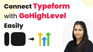 How to Connect Typeform with GoHighLevel Easily