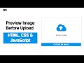 Preview Image Before Upload in HTML CSS & JavaScript