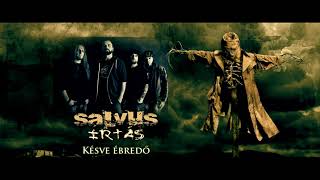 Salvus - Késve ébredő (hivatalos stream /official track stream)