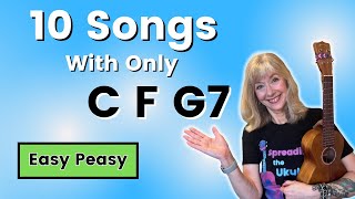 10 Easy Songs   C F G7   Ukulele Play Along