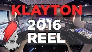 Klayton - 2016 Reel