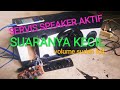 servis speaker aktif suaranya kecil || volume sudah mentok