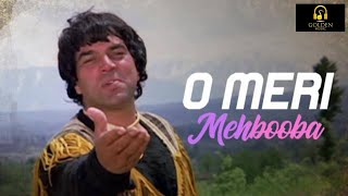 O Meri Mehbooba Song | Dharam Veer | Mohammed Raf | Dharmendra | Zeenat Aman | Laxmikant-Pyarelal