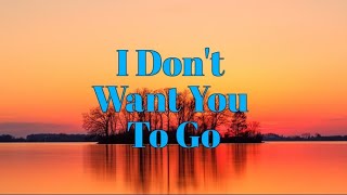 I Don't Want You To Go (lyrics) - Lani Hall