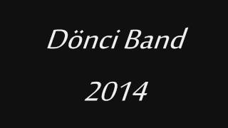 Dönci Band.2014.Én vagyok a leg Jobb cigány.