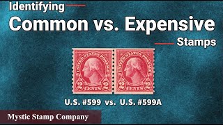 Identifying Common vs. Expensive Stamps: US 599 vs. 599A