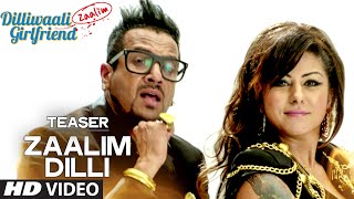 TEASER: 'Zaalim Dilli' Video Song | Dilliwaali Zaalim Girlfriend | Full Song Going LIVE on 5th March