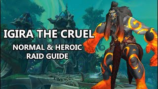 Igira The Cruel - Normal and Heroic Raid Guide