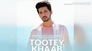 Tootey Khaab | Mp3 Song | Armaan Malik | Songster