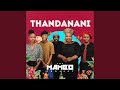 Thandanani