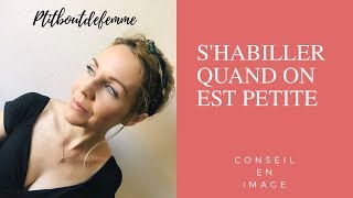 COMMENT S'HABILLER QUAND ON EST PETITE | Mes astuces