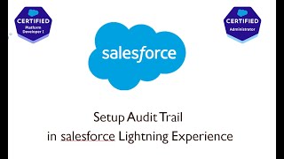 Setup Audit Trail || 40