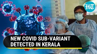 COVID Variant JN.1 In Kerala Sparks Concern In India | All You Need To Know