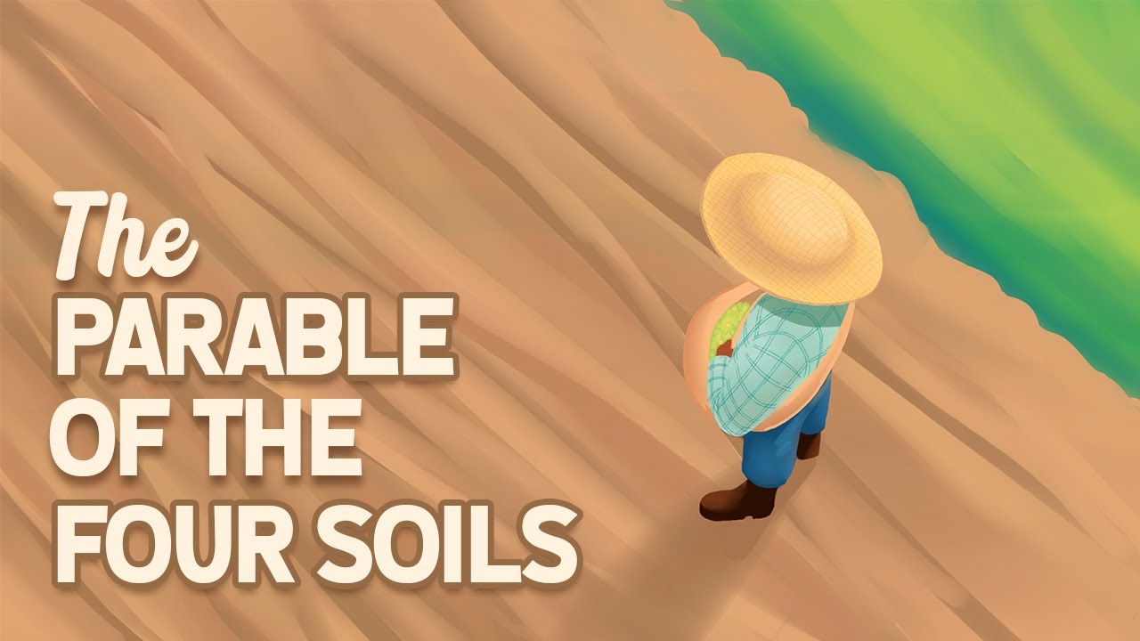 The Parable Of The Four Soils • Matthew 13:3-9 | Illustrated By Daisy ...