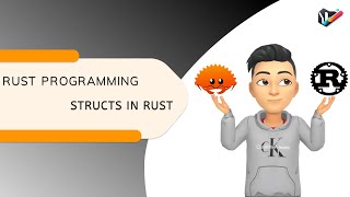 RUST PROGRAMMING | 50. STRUCTS IN RUST | RUST GUIDE