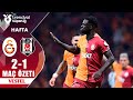 Galatasaray - Beşiktaş 2-1 MAÇ ÖZETI | Süper Lig 2024/25