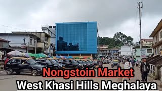 Nongstoin Market || West Khasi Hills Nongstoin || Nongstoin Khasi Hills