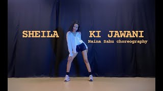 Sheila Ki Jawani | Naina Sahu Choreography | Katrina Kaif | Akshay Kumar | Tees Maar Khan