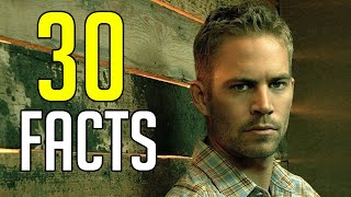 30 Facts About Paul Walker