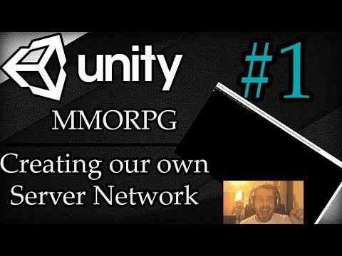 Unity 3D Tutorial #1: MMORPG | Creating our own Server Network Unity 3D Tutorial #1: MMORPG | Creating our own Server Network
