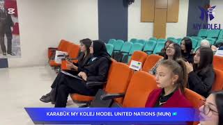 KARABÜK MY KOLEJ MODEL UNITED NATIONS (MUN) ETKİNLİĞİ