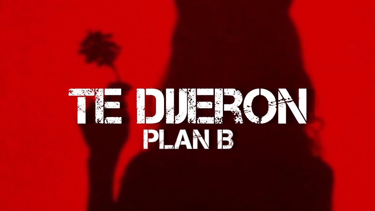 Plan B - Te Dijeron - (Letra/Lyrics) - YouTube