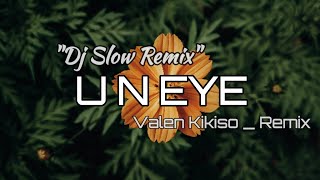 Barat remix || U n eye Remix Fungky Slow By VALEN KIKISO