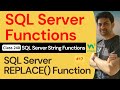 SQL Server Functions | SQL Server String Functions - SQL Server REPLACE() Function #17 | 240. SQL