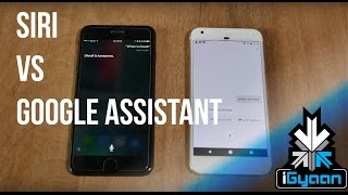 Siri vs Google Assistant India Edition  - iGyaan 4K