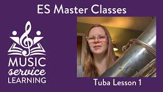 Tuba ES Masterclass (Lesson 1)