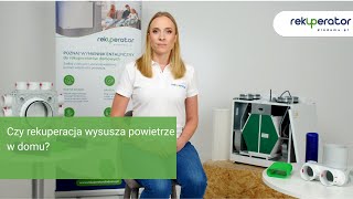 Czy rekuperacja wysusza powietrze w domu?