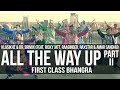 All The Way Up - Klasikhz & Dr. Srimix (ft. Various Artists) || First Class Bhangra