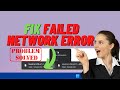 Failed Network Error In Google Chrome | Fix Download Failed Error