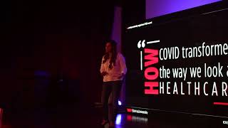How COVID 19 Transformed The Way We Look At Healthcare | Dr. Saira Siddique | TEDxBahriaUniversity