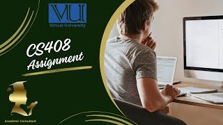 CS408 Assignment 1 Solution | Fall Semester 2024