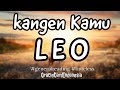 LEO ♌️ Kangen Sampe KELIMPUNGAN!! Rindunya sama Kamu udah Nggak Masuk Akal 💙💔 #generalreading