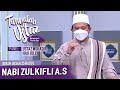 [FULL] Tanyalah Ustaz (2022) | Sirah: Kisah 25 Rasul: Nabi Zulkifli A.S. (Thu, Feb 17)