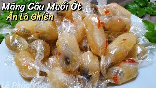 ✅Món Ăn Vặt Ngày Tết Không Thể Bỏ Qua Mứt Mãng Cầu Muối Ớt Giòn Chua Cay Mặn Ngọt Đậm Vị Thơm Ngon