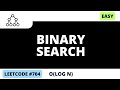 Leetcode 704  - Binary Search -  Interview Question - Python