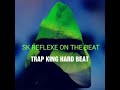 Instrumental/RAP/TRAP KING HARD BEAT PROD BY REFLEXE 94_BEAT