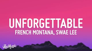 [1 HOUR 🕐] French Montana - Unforgettable (Lyrics) ft Swae Lee