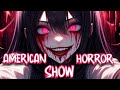 ◣Nightcore - American Horror Show◥(rock version)