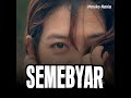 semebyar