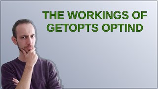 The workings of getopts OPTIND