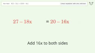 Linear equation with one unknown: Solve 9(3-2x)=2(10-8x) step-by-step solution