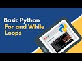 Beginner Python3: For and While Loops
