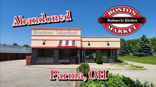 Abandoned Boston Market - Parma, OH