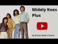 Midely  Koes Plus